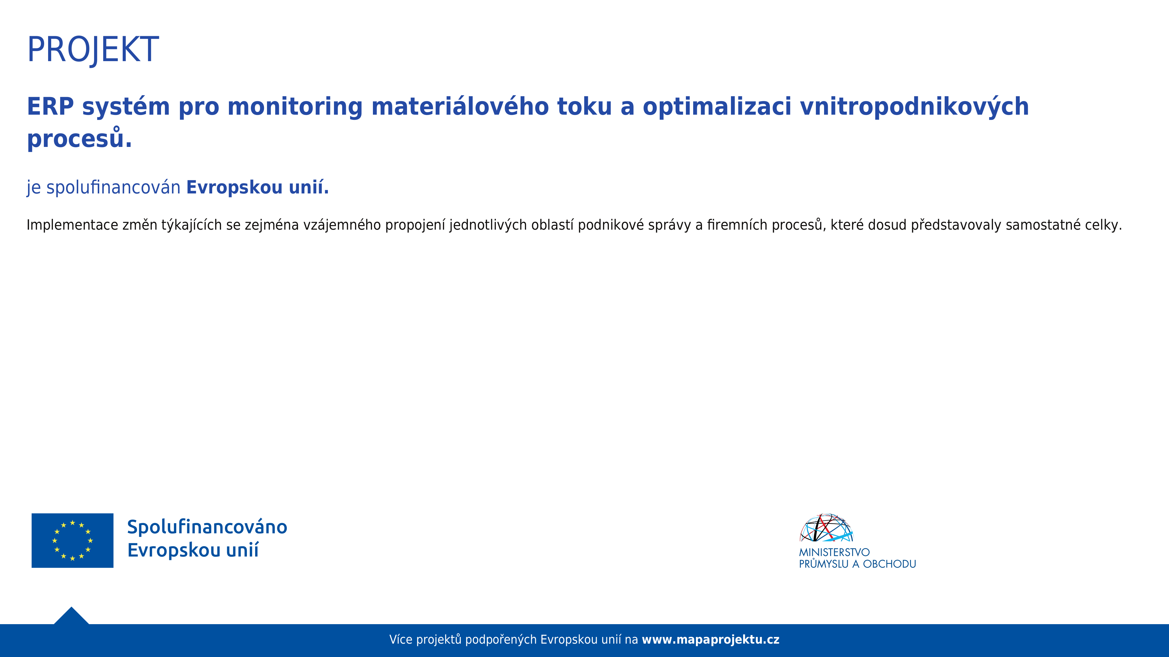 Nový ERP systém spolufinancovaný Evropskou unií